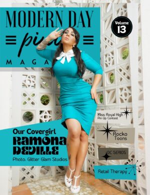 Modern Day Pin Up magazine Ramona Deville Glitter Glam Studios